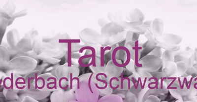 Tarot Biederbach (Schwarzwald) | Top-Experten für Kartenlegen, Wahrsagen, Hellsehen, Zukunftsdeutung.